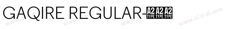 GAQIRE REGULAR字体转换